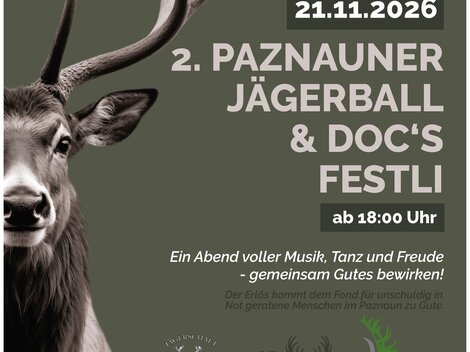 Ein Plakat für den 2. Paznauner Jägerball und Doc's Festli am 21.11.2026. Es zeigt ein Hirschmotiv und kündigt einen Abend voller Musik und Tanz an.